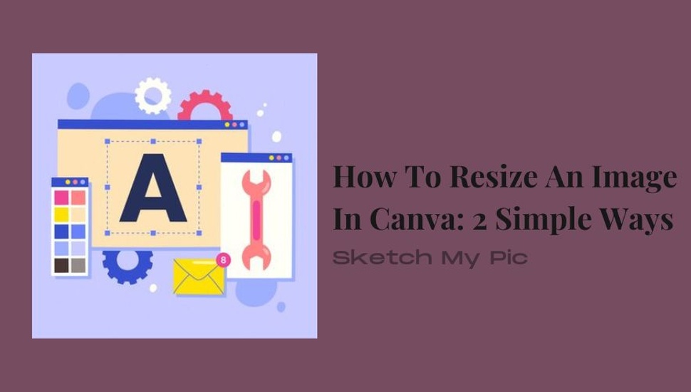blog/How_To_Resize_An_Image_In_Canva_2_Simple_Ways.jpg