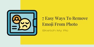 blog/7_Easy_Ways_To_Remove_Emoji_From_Photo.jpg