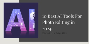blog/10_Best_AI_Tools_For_Photo_Editing_in_2024.jpg